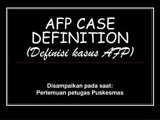 afp case definition definisi kasus afp