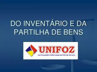 do invent rio e da partilha de bens