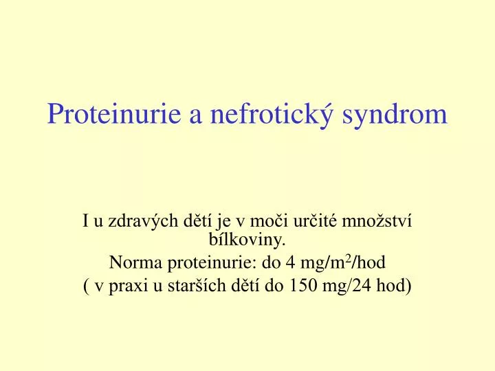 proteinurie a nefrotick syndrom