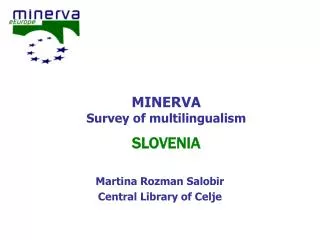 MINERVA Survey of multilingualism SLOVENIA