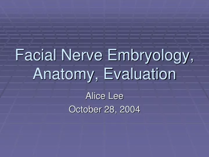 facial nerve embryology anatomy evaluation