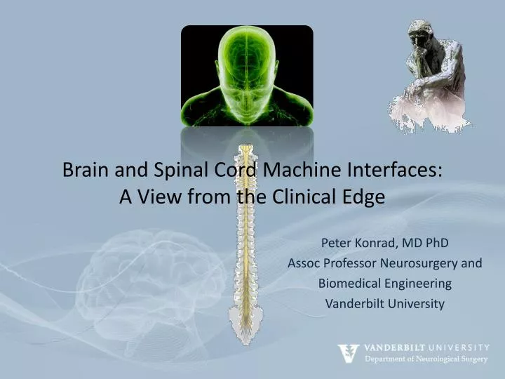 brain and spinal cord machine interfaces a view from the clinical edge