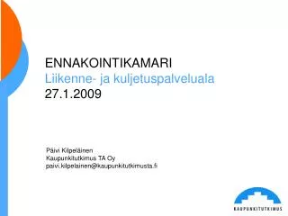 ennakointikamari liikenne ja kuljetuspalveluala 27 1 2009