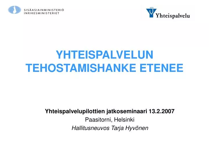 yhteispalvelun tehostamishanke etenee