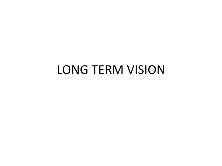 long term vision