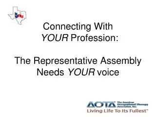 Connecting With YOUR Profession: The Representative Assembly Needs YOUR voice
