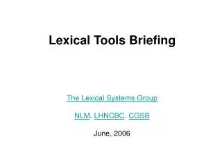 Lexical Tools Briefing