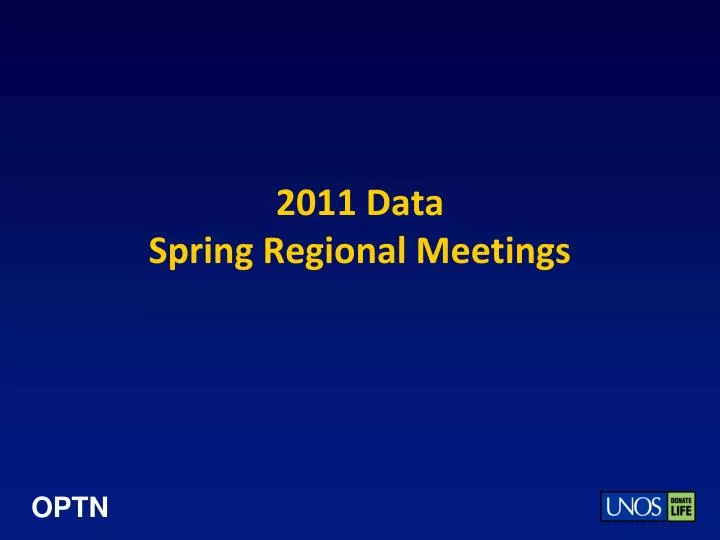 2011 data spring regional meetings