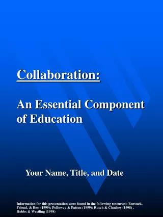 Collaboration: An Essential Component of Education