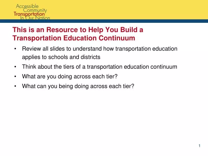 this is an resource to help you build a transportation education continuum