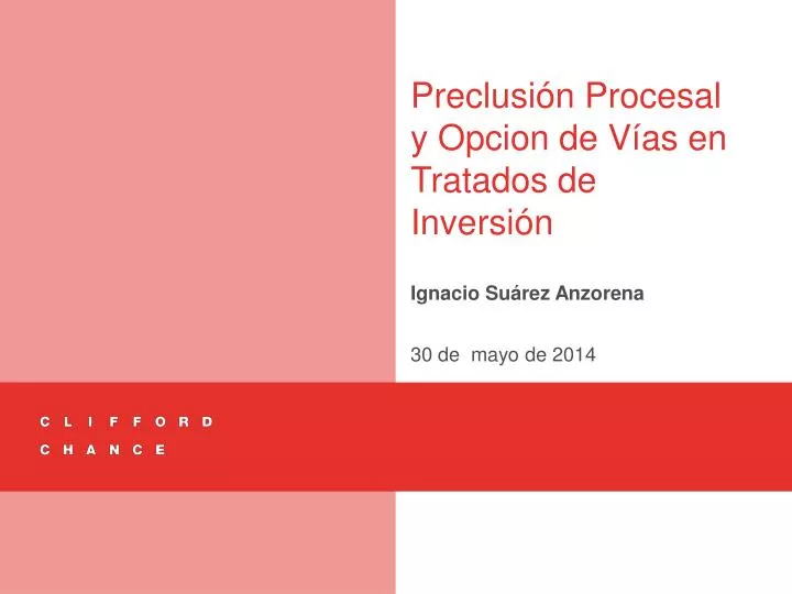 preclusi n procesal y opcion de v as en tratados de inversi n