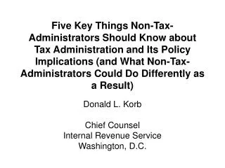 Donald L. Korb Chief Counsel Internal Revenue Service Washington, D.C.