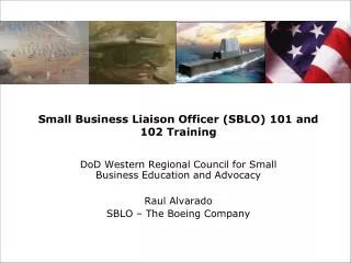 Small Business Liaison Officer (SBLO) 101 and 102 Training
