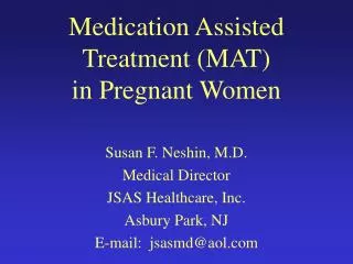 Medication Assisted Treatment (MAT) in Pregnant Women