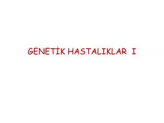 genet k hastaliklar i