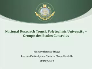 National Research Tomsk Polytechnic University – Groupe des Ecoles Centrales
