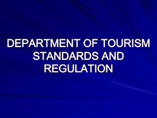 DEPARTMENT OF TOURISM STANDARDS AND REGULATION