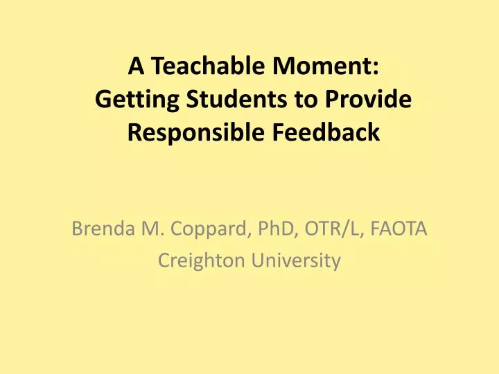 a teachable moment getting students to provide responsible feedback