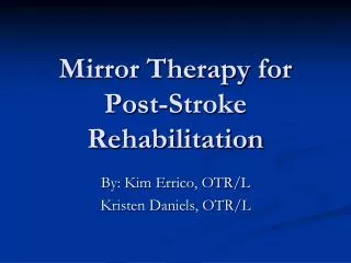 Mirror Therapy for Post-Stroke Rehabilitation