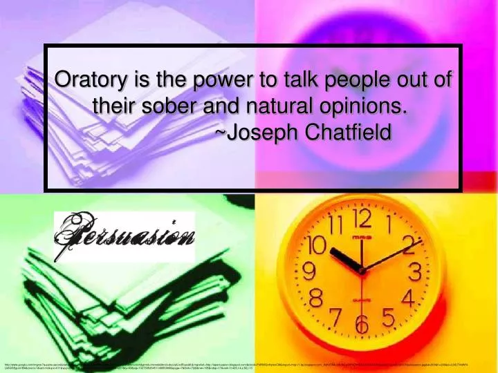 oratory is the power to talk people out of their sober and natural opinions joseph chatfield