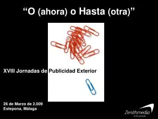 o ahora o hasta otra
