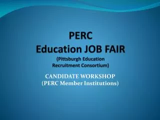 PERC Education JOB FAIR ( Pittsburgh Education Recruitment Consortium)