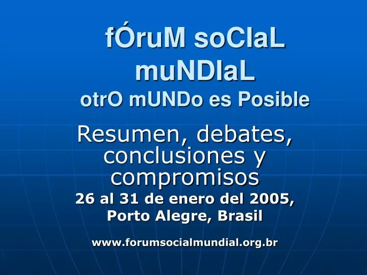 f rum social mundial otro mundo es posible