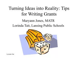 Turning Ideas into Reality: Tips for Writing Grants