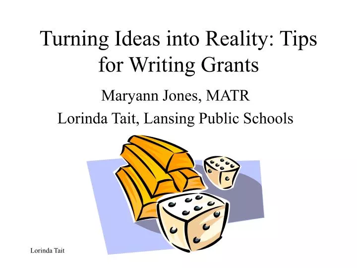 turning ideas into reality tips for writing grants