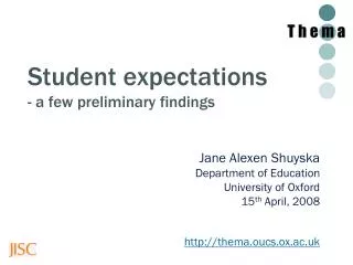 Student expectations - a few preliminary findings