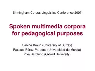 Spoken multimedia corpora for pedagogical purposes