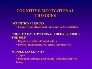 COGNITIVE-MOTIVATIONAL THEORIES DEFINITIONAL ISSUES