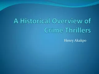 A Historical Overview of Crime Thrillers