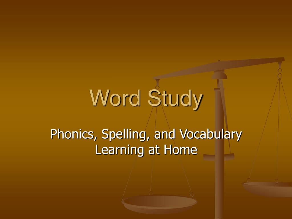 PPT - Word Study PowerPoint Presentation, free download - ID:4549641