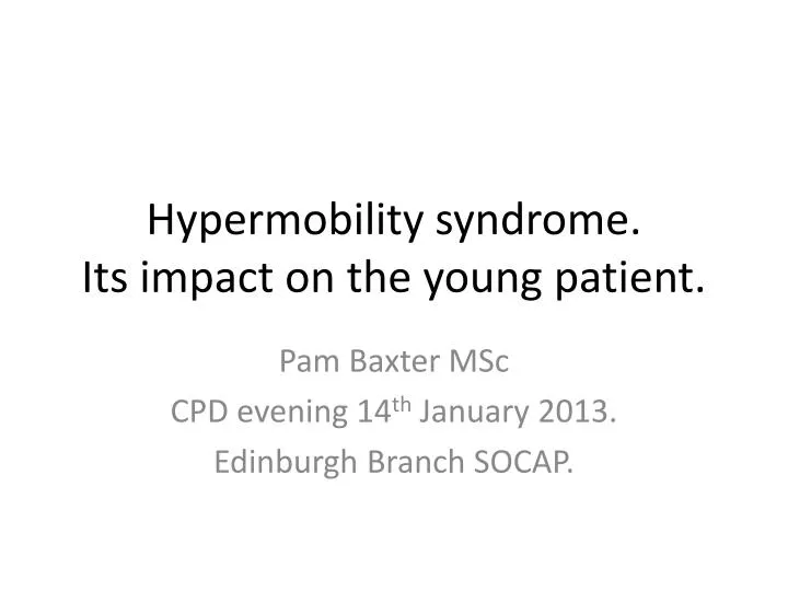 hypermobility syndrome its impact on the young patient