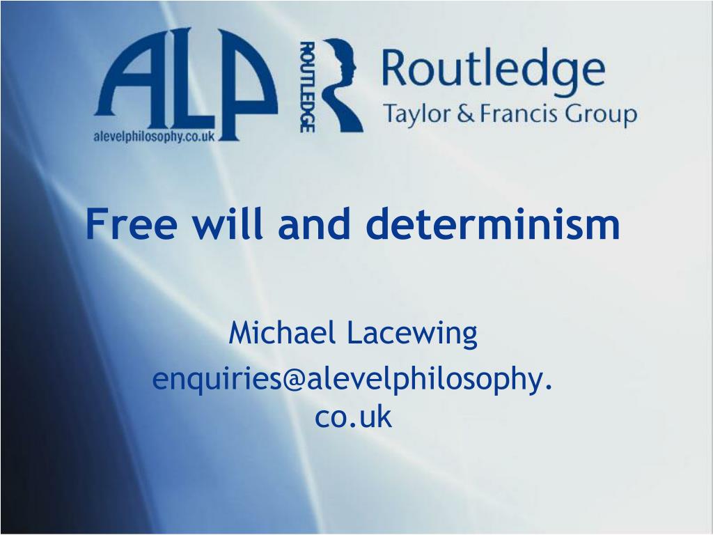 PPT - Free will and determinism PowerPoint Presentation, free download ...