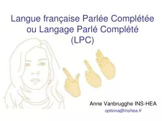 langue fran aise parl e compl t e ou langage parl compl t lpc