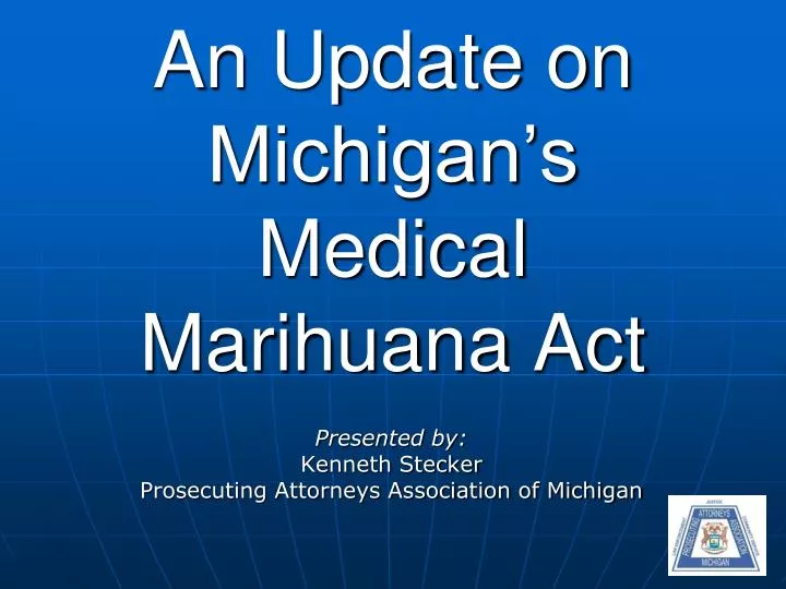 an update on michigan s medical marihuana act