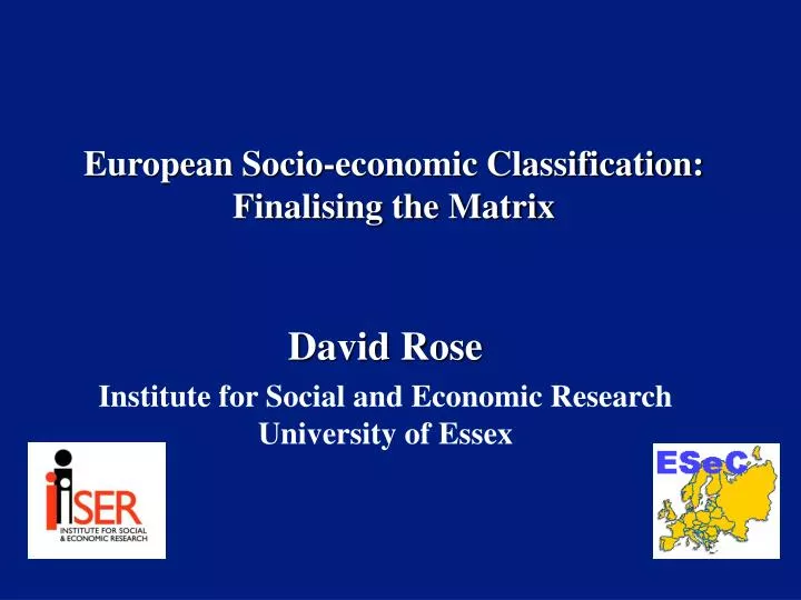 european socio economic classification finalising the matrix