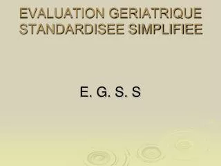 evaluation geriatrique standardisee simplifiee