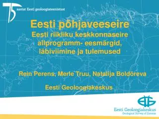 Eesti põhjaveeseire Eesti riikliku keskkonnaseire allprogramm- eesmärgid, läbiviimine ja tulemused