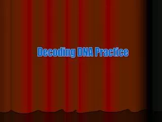 Decoding DNA Practice