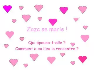 zaza se marie
