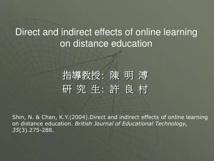 direct and indirect effects of online learning on distance education