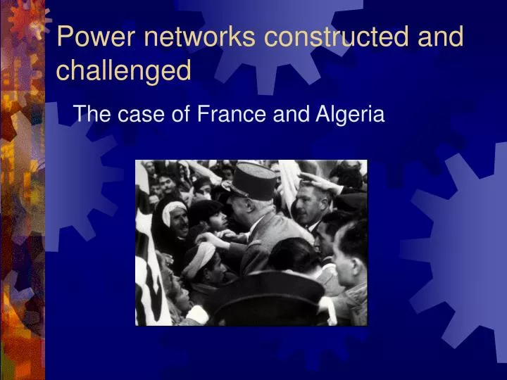 power networks constructed and challenged