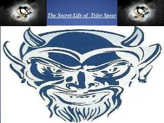 The Secret Life of Tyler Speer