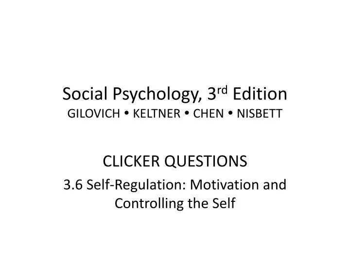 social psychology 3 rd edition gilovich keltner chen nisbett