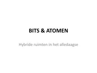 bits atomen