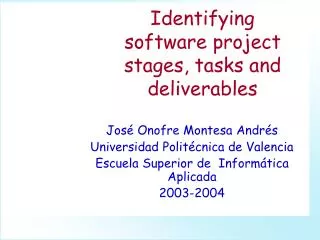 Identifying software project stages, tasks and deliverables