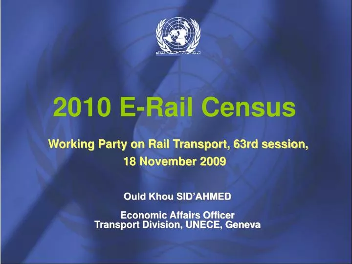 2010 e rail census working party on rail transport 63rd session 18 november 2009